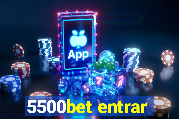 5500bet entrar